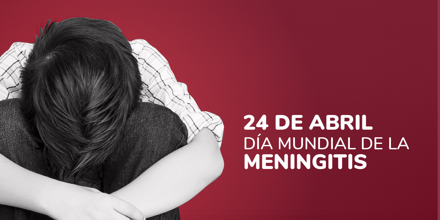 24 de abril - Día Mundial de la Meningitis